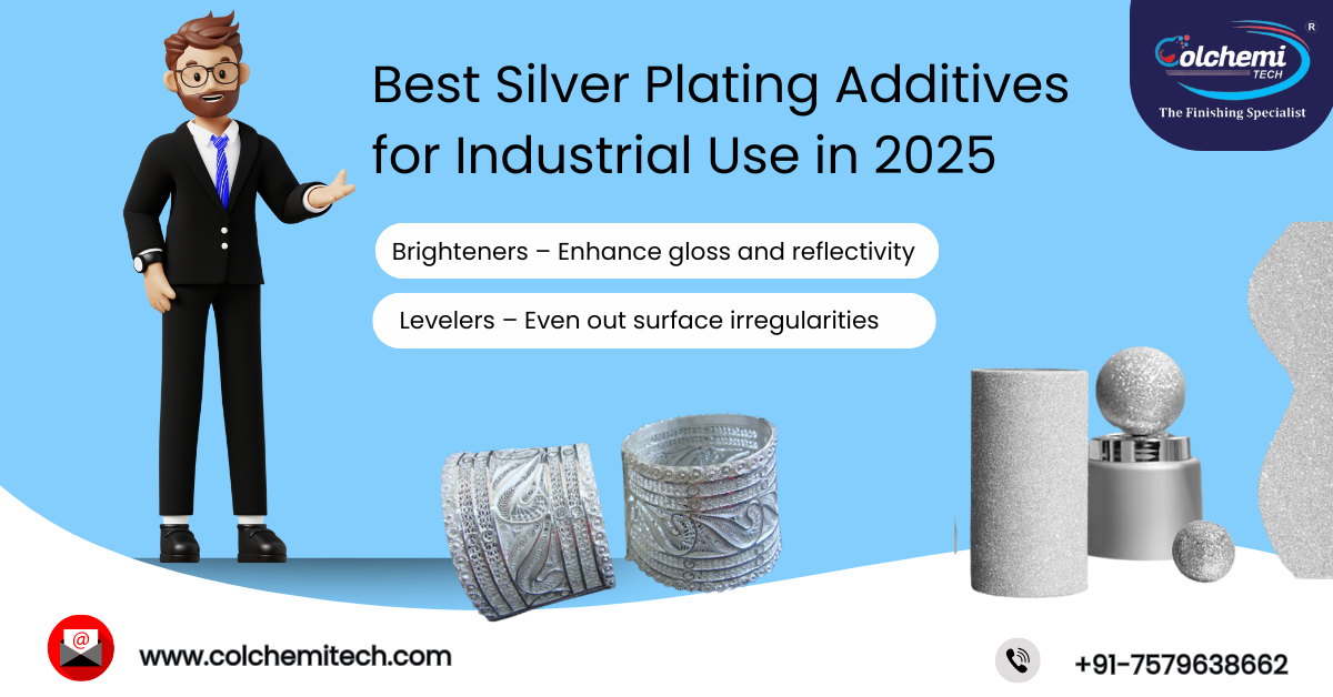 You are currently viewing Best Silver Plating Additives for Industrial Use in 2025