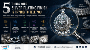 Read more about the article 5 Things Your Silver Plating Finish Is Trying To Tell You